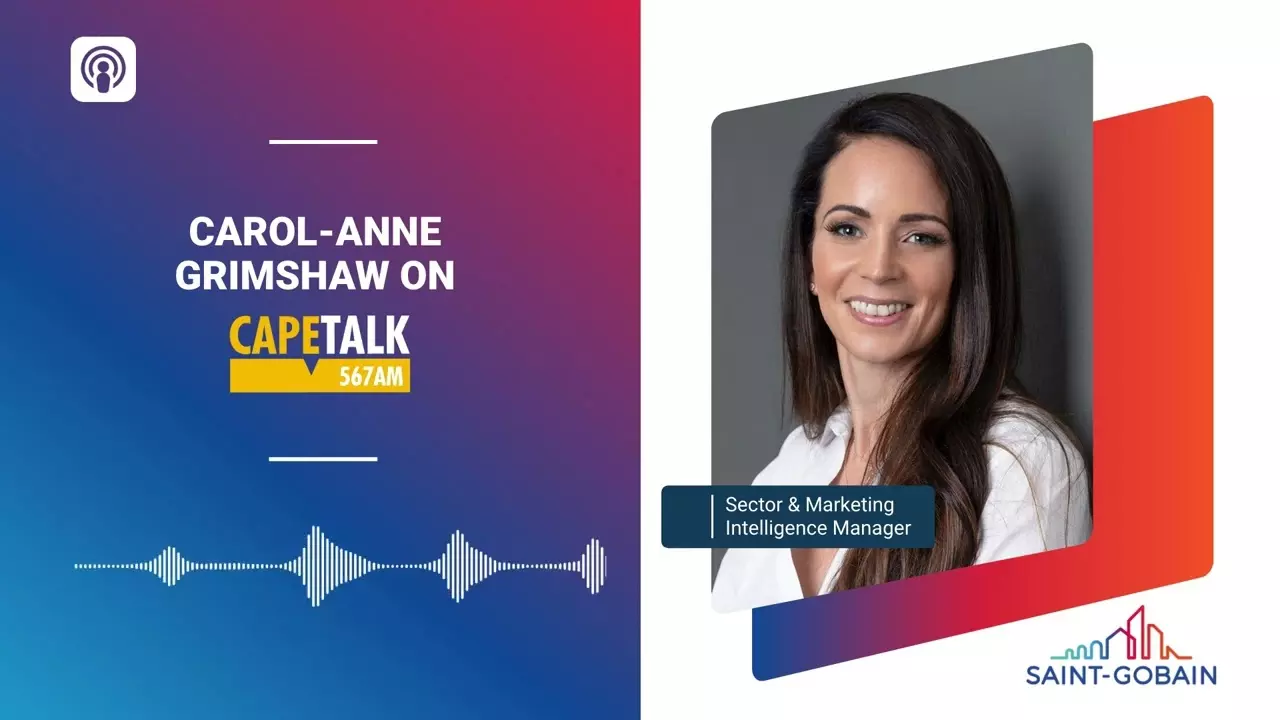 Saint-Gobain Africa Cape Talk Podcast on Home Insulation. thumbnail